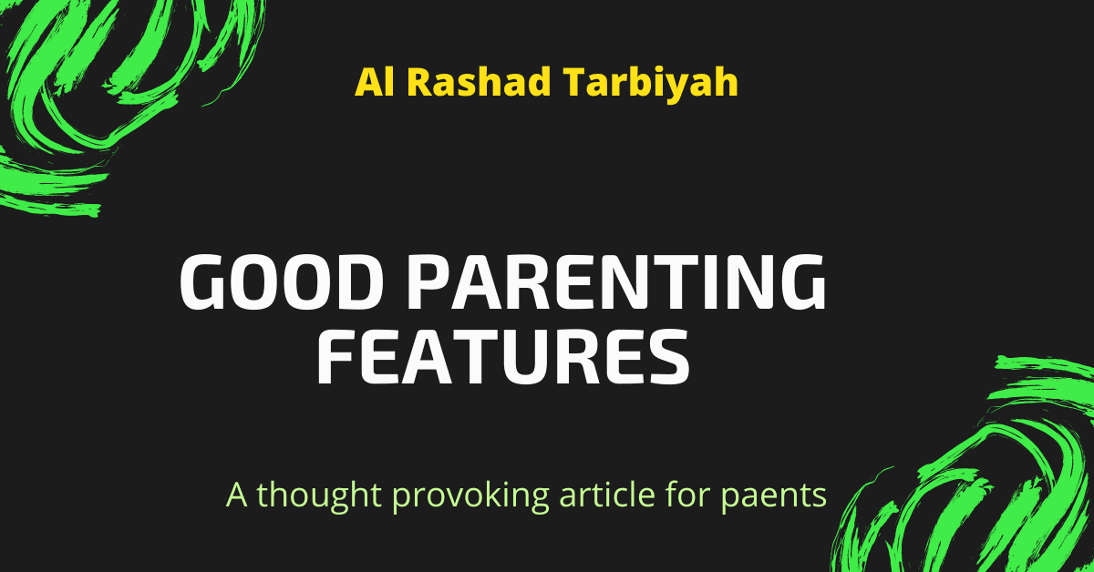 Good parenting features